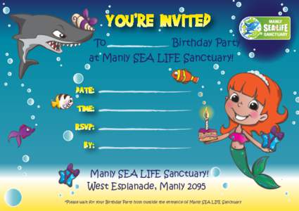 To Birthday Party at Manly SEA LIFE Sanctuary! Manly SEA LIFE Sanctuary! West Esplanade, Manly 2095