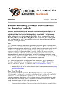 Eurosonic Noorderslag presenteert nieuwe conferentie over innovatie en productie