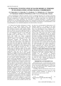 UDC:ULTRASONIC INVESTIGATION OF MACRO RESIDUAL STRESSES IN 15Cr2NMFA STEEL AFTER UNIAXIAL COMPRESSION O.I. Zaporozhets, S.A. Kotrechko, N.A. Dordienko, V.A. Mykhailovsky, A.V. Zatsarnaya G.V. Kurdyumo