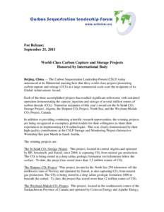 1  For Release: September 21, 2011  World-Class Carbon Capture and Storage Projects