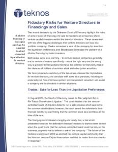 1  www.teknosassociates.com   Fiduciary Risks for Venture Directors in