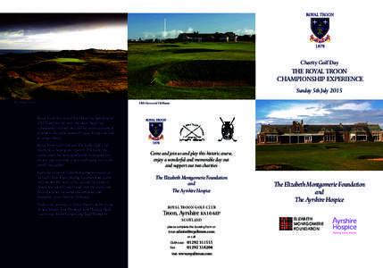 Charity Golf Day  THE ROYAL TROON CHAMPIONSHIP EXPERIENCE Sunday 5th July 2015 The Postage Stamp