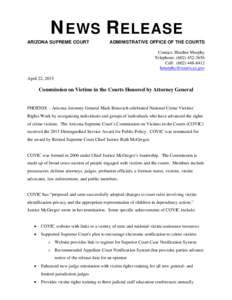 NEWS RELEASE ARIZONA SUPREME COURT ADMINISTRATIVE OFFICE OF THE COURTS Contact: Heather Murphy Telephone: (