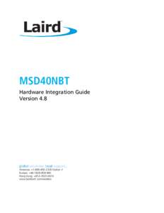 MSD40NBT Hardware Integration Guide Version 4.8 Americas: +[removed]Option 2 Europe: +[removed]