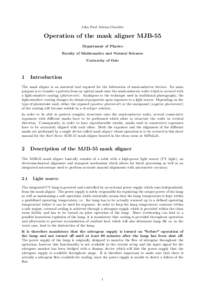 John Paul Adrian Glaubitz  Operation of the mask aligner MJB-55 Department of Physics Faculty of Mathematics and Natural Sciences University of Oslo