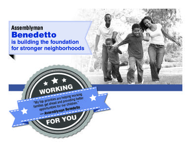 Assemblyman  Benedetto is building the foundation for stronger neighborhoods