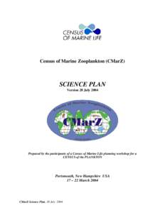 Biological oceanography / Biogeography / Planktology / Zoology / Census of Marine Life / Zooplankton / Plankton / Future of Marine Animal Populations / Biodiversity / Biology / Marine biology / Ecology