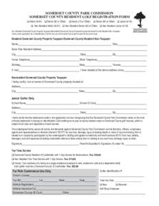 SOMERSET COUNTY PARK COMMISSION SOMERSET COUNTY RESIDENT GOLF REGISTRATION FORM q Adult[removed]q Senior (62 or Older) q Senior (75 or Older)