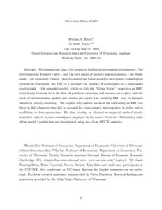 The Green Solow Model  William A. Brock* M. Scott Taylor** This version May 31, 2004 Social Sciences and Research Institute University of Wisconsin, Madison