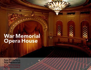 War Memorial Opera House CONTENT 3	Introduction 5	 Capacity & Floor Plan