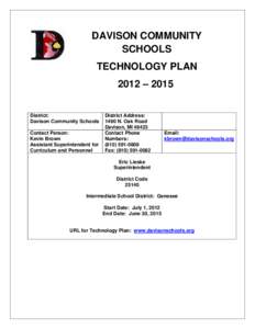 DAVISON COMMUNITY SCHOOLS TECHNOLOGY PLAN 2012 – 2015 District: Davison Community Schools