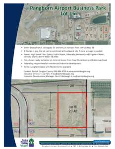 Pangborn Airport Business Park Lot 16 • Street access from S. Billingsley Dr. and only 25 minutes from I-90 via Hwy 28 • 2.3 acres in size, the lot can be combined with adjacent lots if more acreage is needed • Pow
