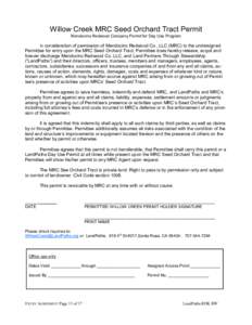 Willow Creek MRC Seed Orchard Tract Permit Mendocino Redwood Company Permit for Day Use Program In consideration of permission of Mendocino Redwood Co., LLC (MRC) to the undersigned Permittee for entry upon the MRC Seed 