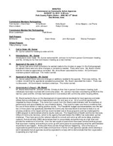 MINUTES Commission on Community Action Agencies AUGUST 16, [removed]:30 a.m. th Polk County Public Works – 5885 NE 14 Street Des Moines, Iowa