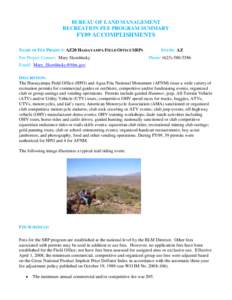 BUREAU OF LAND MANAGEMENT RECREATION FEE PROGRAM SUMMARY FY09 ACCOMPLISHMENTS NAME OF FEE PROJECT: AZ20 HASSAYAMPA FIELD OFFICE SRPS Fee Project Contact: Mary Skordinsky