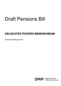 Microsoft Word - draft-pensions-bill-delegated-powers-memorandum.doc