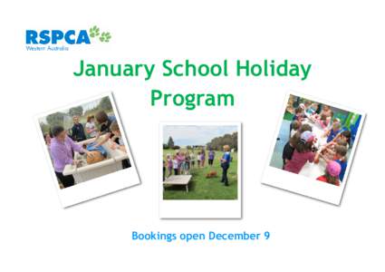 January School Holiday Program Bookings open December 9  Tuesday January 7