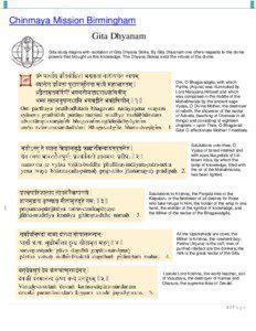 Chinmaya Mission Birmingham Gita Dhyanam Gita study begins with recitation of Gita Dhyana Sloka. By Gita Dhyanam one offers respects to the divine