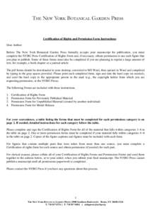 Certification of Rights and Permission Form Instructions Dear Author: Before The New York Botanical Garden Press formally accepts your manuscript for publication, you must complete the NYBG Press Certification of Rights 