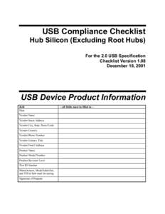 USB Compliance Checklist Hub Silicon (Excluding Root Hubs) For the 2.0 USB Specification Checklist Version 1.08 December 18, 2001