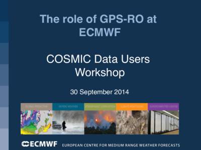 ! ! ! The role of GPS-RO at ECMWF