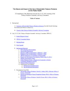 The Nature and Impact of the Use of Dissolvable Tobacco Products on the Public Health A Compilation of the Materials from the July 21-22, 2011 meeting of the Tobacco Products Scientific Advisory Committee Table of Conten