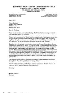 RIO VISTA-MONTEZUMA CEMETERY DISTRICT A SOLANO COUNTY SPECIAL DISTRICT P.O. BOX 385, RIO VISTA, CA	[removed]PHONE: [removed]RICHARD K. DANA, CHAIRPERSON JIM MONAHAN, TRUSTEE
