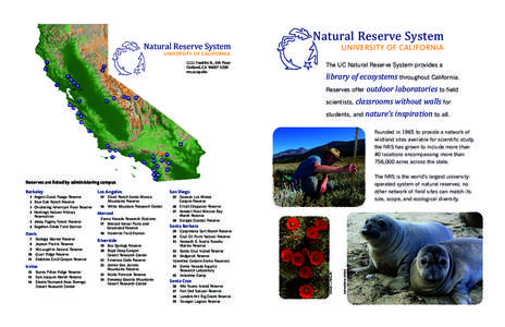 University of California Natural Reserve System / Anza-Borrego Desert State Park / James Reserve / Quail Ridge Reserve / Angelo Coast Range Reserve / Blue Oak Ranch Reserve / Motte Rimrock Reserve / Southern California / McLaughlin Natural Reserve / California / University of California / Protected areas of the United States