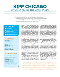 KIPP CHICAGO  kipp create college prep middle school embedding a flexible, student-centered design in a high-expectations charter Our mission is still to make sure kids are ready to go and have the opportunity to go to a