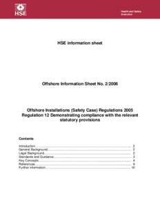 Offshore Information Sheet No[removed]Offshore Installations (Safety Case) Regulations 2005 Regulation 12 Demonstrating compliance with the relevant statutory provisions