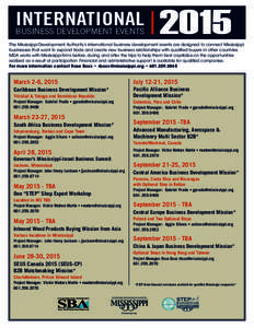 INTERNATIONAL BUSINESS DEVELOPMENT EVENTS[removed]The Mississippi Development Authority’s international business development events are designed to connect Mississippi