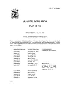 CITY OF RICHMOND  BUSINESS REGULATION BYLAW NOEFFECTIVE DATE – JULY 28, 2003