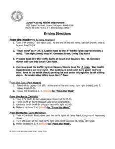 Lapeer County Health Department 1800 Imlay City Road, Lapeer, Michigan[removed]Phone #[removed], # 7 Administration Office Driving Directions From the West (Flint, Lansing, Saginaw)