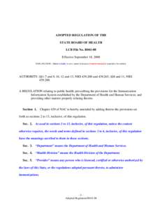 ADOPTED REGULATION OF THE STATE BOARD OF HEALTH LCB File No. R041-08 Effective September 18, 2008 EXPLANATION – Matter in italics is new; matter in brackets [omitted material] is material to be omitted.