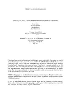 NBER WORKING PAPER SERIES  DISABILITY, HEALTH AND RETIREMENT IN THE UNITED KINGDOM James Banks Richard Blundell Antoine Bozio