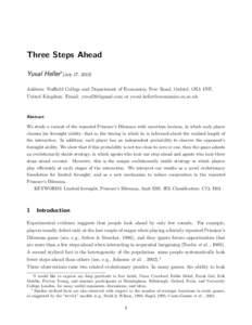 Three Steps Ahead Yuval Heller∗(July 17, 2013) Address: Nuffield College and Department of Economics, New Road, Oxford, OX1 1NF, United Kingdom. Email:  or .  Abstract