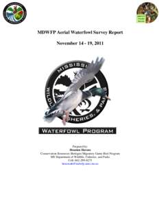 MDWFP Aerial Waterfowl Survey Report November[removed], 2011 Prepared by: Houston Havens Conservation Resources Biologist Migratory Game Bird Program