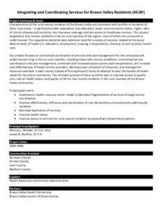 Integrating and Coordinating Services for Brazos Valley Residents (HCAP) Project Summary & Goals Characteristics of the rural county residents of the Brazos Valley are consistent with profiles of residents of other rural