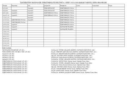 İLKÖĞRETIM MATEMATIK ÖĞRETMENLIĞI BÖLÜMÜ 4. SINIFBAHAR YARIYILI DERS PROGRAMI Saatler Pazartesi  8:15-9:00