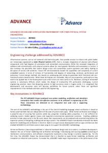   	
   ADVANCE	
   	
   ADVANCED	
  DESIGN	
  AND	
  VERIFICATION	
  ENVIRONMENT	
  FOR	
  CYBER-­‐PHYSICAL	
  SYSTEM	
  