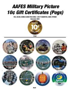 AAFES Military Picture 10¢ Gift Certificates (Pogs) FULL-COLOR, DOUBLE-SIDED POG COINS, 1.5816” DIAMETER, 23MIL STYRENE November[removed]