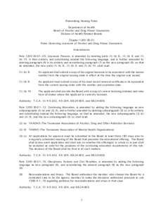 Rulemaking Hearing Rules Department of Health Board of Alcohol and Drug Abuse Counselors Division of Health Related Boards Chapter[removed]Rules Governing Licensure of Alcohol and Drug Abuse Counselors