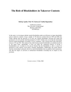 The Role of Blockholders in Takeover Contests  Rodrigo Aguilar, Peter M. Clarkson & Vanitha Ragunathan UQ Business School The University of Queensland Brisbane, QLD 4072