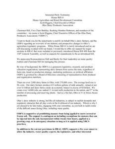 Interested Party Testimony House Bill 61 House Agriculture and Rural Development Committee Scott Higgins, Chief Executive Officer Ohio Dairy Producers Association Chairman Hill, Vice Chair Burkley, Ranking Member Patters