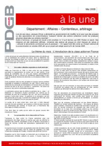 Mai 2005  à la une. Département : Affaires – Contentieux, arbitrage Lors de ses vœux, Jacques Chirac a demandé au gouvernement de modifier la loi pour que des groupes ou des associations de consommateurs 