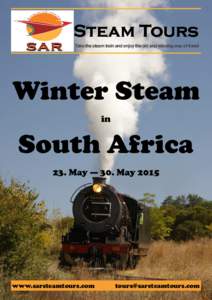 Steam Tours Take the steam train and enjoy the old and relaxing way of travel Winter Steam in