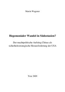 Martin Wagener  Hegemonialer Wandel in Südostasien?