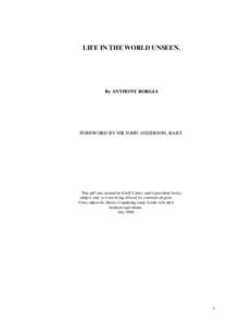 LIFE IN THE WORLD UNSEEN.  By ANTHONY BORGIA FOREWORD BY SIR JOHN ANDERSON, BART.