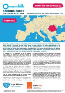 www.openingdoors.eu  Strengthening families. Ending institutional care. Romania