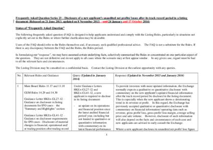 Frequently Asked Question Series 23 – Disclosure of a new applicant’s unaudited net profits/ losses after its track record period in a listing document (Released on 21 June 2013, updated on 8 November 2013, and 24 Ja